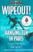 Wipeout! & Hanging Ten in Paris