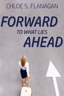 Forward to What Lies Ahead