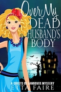 Over My Dead Husband's Body
