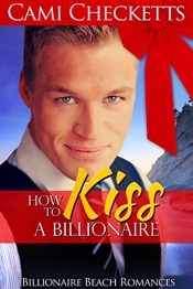 Book Cover for How to Kiss a Billionaire Book Cover for How to Kiss a Billionaire