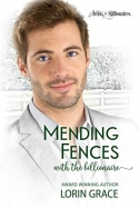 Mending Fences with the Billionaire