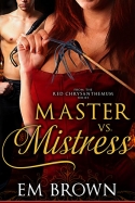 Master vs. Mistress