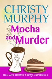 Book Cover for Mocha and Murder Book Cover for Mocha and Murder
