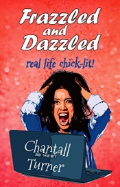 Book Cover for Frazzled and Dazzled Book Cover for Frazzled and Dazzled