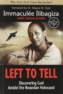 Left to Tell: Discovering God Amidst the Rwandan Holocaust