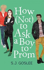 Book Cover for How Not to Ask a Boy to Prom Book Cover for How Not to Ask a Boy to Prom