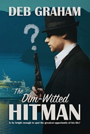 Book Cover for The Dim-Witted Hitman Book Cover for The Dim-Witted Hitman