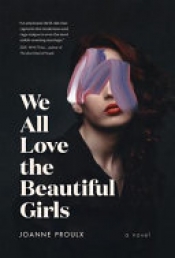 Book Cover for We All Love the Beautiful Girls Book Cover for We All Love the Beautiful Girls