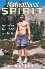 Book Cover for Motivational Spirit : How to Keep Yours Solid as a Rock!