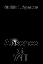 Book Cover for Absence of Will Book Cover for Absence of Will