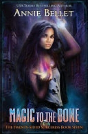 Book Cover for Magic to the Bone (The Twenty-Sided Sorceress #7)