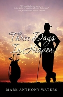 Three Days In Heaven