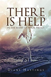 Book Cover for There Is Help In The Midst Of Your Trials