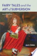 Fairy Tales and the Art of Subversion Fairy Tales and the Art of Subversion