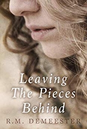 Book Cover for Leaving the Pieces Behind Book Cover for Leaving the Pieces Behind
