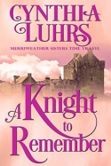 A Knight to Remember (Merriweather Sisters Time Travel #1) A Knight to Remember (Merriweather Sisters Time Travel #1)
