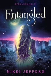 Book Cover for Entangled (Spellbound, #1) Book Cover for Entangled (Spellbound, #1)