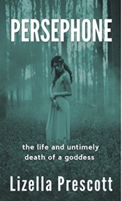 Book Cover for Persephone: The Life and Untimely Death of a Goddess