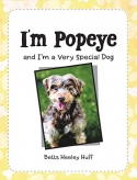 I’m Popeye and I’m a very special dog