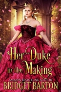 Her Duke in the Making