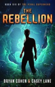 Book Cover for The Rebellion (Viral Superhero #6) Book Cover for The Rebellion (Viral Superhero #6)