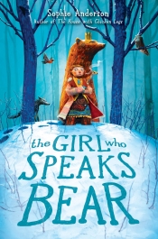 Book Cover for The Girl Who Speaks Bear Book Cover for The Girl Who Speaks Bear