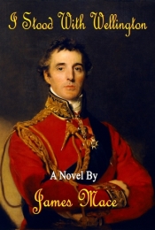 Book Cover for I Stood With Wellington Book Cover for I Stood With Wellington