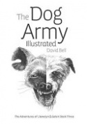 The Dog Army Illustrated The Dog Army Illustrated
