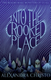 Book Cover for Into the Crooked Place Book Cover for Into the Crooked Place