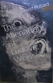 Book Cover for The Alienation of Ludovic Weiss Book Cover for The Alienation of Ludovic Weiss