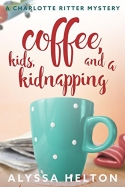 Coffee, kids, and a kidnapping