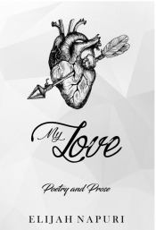 Book Cover for My Love: Poetry & Prose Book Cover for My Love: Poetry & Prose