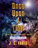 ONCE UPON A TIME 13.81 Billion Years Ago