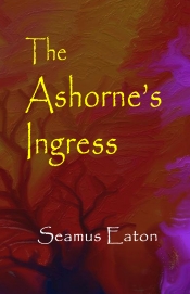 Book Cover for The Ashorne's Ingress Book Cover for The Ashorne's Ingress