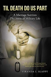 Book Cover for Til Death Do Us Part:A Marriage Survives the Stress of Military Life Book Cover for Til Death Do Us Part:A Marriage Survives the Stress of Military Life