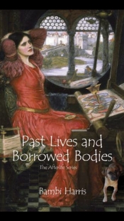 Book Cover for Past Lives and Borrowed Bodies