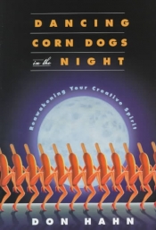Book Cover for Dancing Corndogs in the Night Book Cover for Dancing Corndogs in the Night