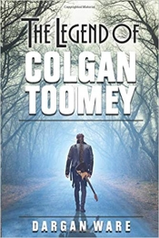 Book Cover for The Legend of Colgan Toomey Book Cover for The Legend of Colgan Toomey
