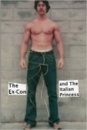 The Ex-Con and the Italian Princess