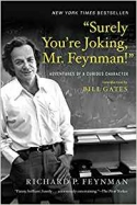 Surely You Must Be Joking, Mr. Feynman! Surely You Must Be Joking, Mr. Feynman!