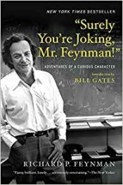 Book Cover for Surely You Must Be Joking, Mr. Feynman! Book Cover for Surely You Must Be Joking, Mr. Feynman!