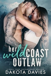 Book Cover for Her Wild Coast Outlaw Book Cover for Her Wild Coast Outlaw