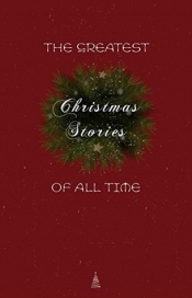 Book Cover for The Greatest Christmas Stories of All Time Book Cover for The Greatest Christmas Stories of All Time