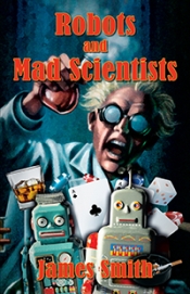 Book Cover for Robots and Mad Scientists Book Cover for Robots and Mad Scientists