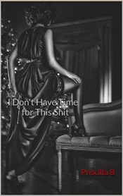 Book Cover for I Don't Have Time for This Shit Book Cover for I Don't Have Time for This Shit