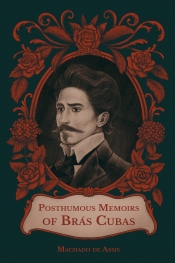 Cover for The Posthumous Memoirs of Bras Cubas