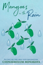 Book Cover for Mangoes In The Rain Book Cover for Mangoes In The Rain