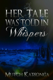 Book Cover for Her Tale Was Told In Whispers Book Cover for Her Tale Was Told In Whispers