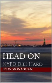 Book Cover for Head On NYPD Dies Hard Book Cover for Head On NYPD Dies Hard