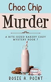 Book Cover for Choc Chip Murder A Bite-sized Bakery Cozy Mystery Book 7